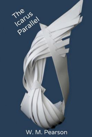 Livro The Icarus Parallel W M Pearson