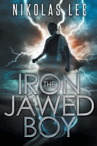 Livre The Iron-Jawed Boy Nikolas Lee