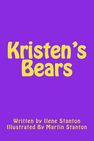 Buch Kristen's Bears Ilene J Stanton