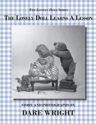 Könyv LONELY DOLL LEARNS A LESSON Dare Wright