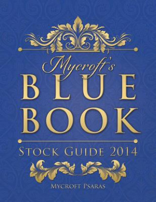 Knjiga Mycroft's Blue Book Stock Guide 2014 Mycroft Psaras