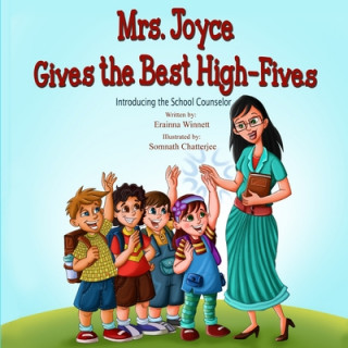 Carte Mrs. Joyce Gives the Best High-Fives: Introducing the School Counselor Erainna Winnett