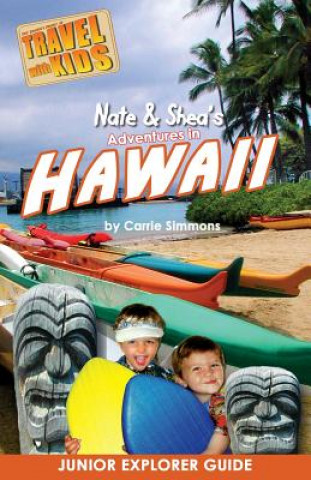 Kniha Nate & Shea's Adventures in Hawaii Carrie Simmons