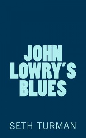 Knjiga John Lowry's Blues Seth Turman