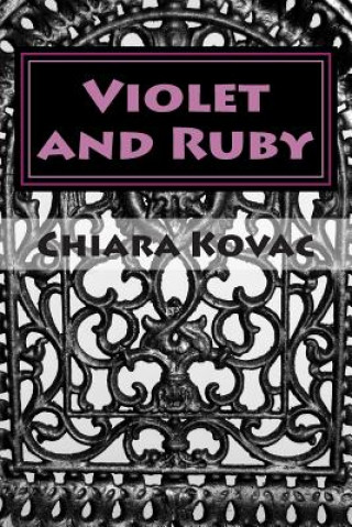 Carte Violet and Ruby: A Scary Halloween Adventure Chiara Kovac