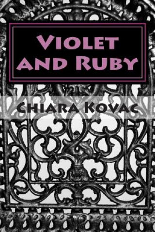 Kniha Violet and Ruby: A Scary Halloween Adventure Chiara Kovac