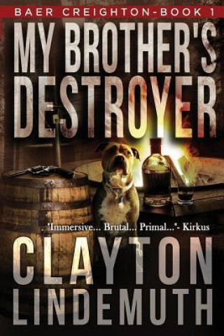 Kniha My Brother's Destroyer Clayton Lindemuth