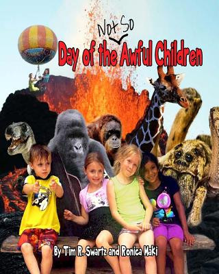 Kniha Day of the Not So Awful Children Tim R Swartz