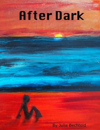 Knjiga After Dark Julia Bechtold