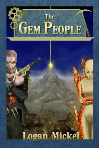 Книга The Gem People Logan Mickel