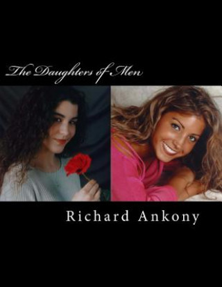 Könyv The Daughters of Men Richard E Ankony