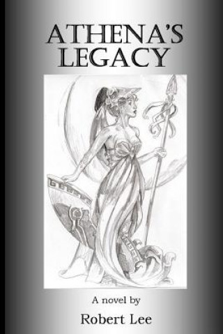 Kniha Athena's Legacy Robert Lee