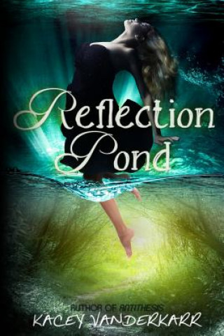 Book Reflection Pond Kacey Vanderkarr
