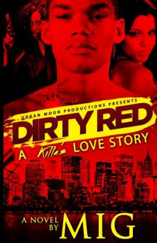 Kniha Dirty Red: A Killa's Love Story Mig