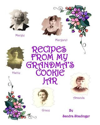 Buch Recipes From My Grandma's Cookie Jar: Cookie Cookbook Mrs Sandra L Shadinger