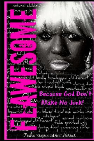 Książka Flawesome: ...Because God Don't Make No Junk I'esha Gaptooothdiva Hornes