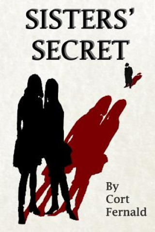 Kniha Sisters' Secret Cort Fernald