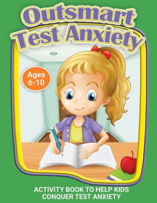 Kniha Outsmart Test Anxiety Erainna Winnett