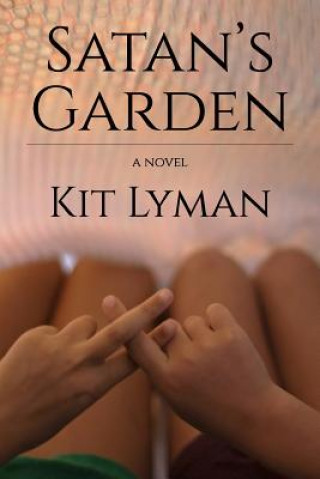 Könyv Satan's Garden Kit Lyman