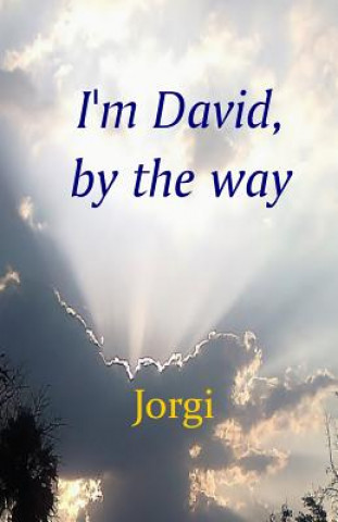 Carte I'm David, by the way Jorgi