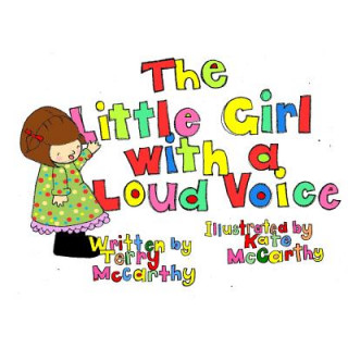Könyv The Little Girl With a Loud Voice Terry McCarthy