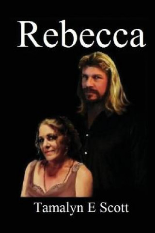 Könyv Rebecca Tamalyn E Scott