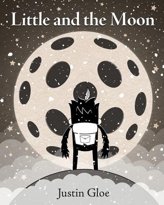 Kniha Little and the Moon Justin Gloe