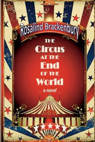 Книга Circus at the End of the World Rosalind Brackenbury