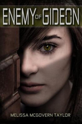 Knjiga Enemy of Gideon Melissa McGovern Taylor