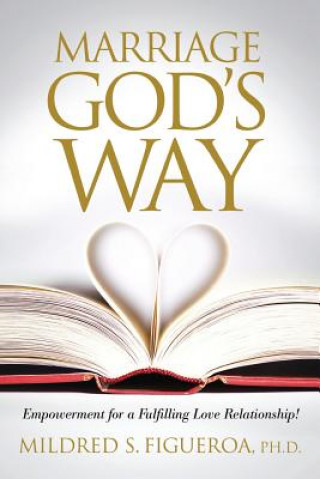 Book Marriage God's Way Mildred S Figueroa Ph D