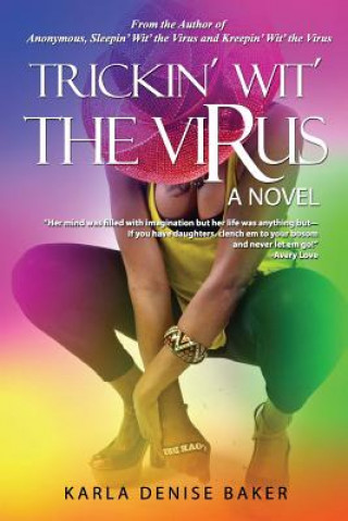 Könyv Trickin' Wit' the Virus Karla Denise Baker