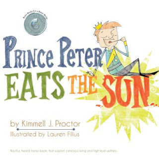 Knjiga Prince Peter Eats the Sun Kimmell J Proctor