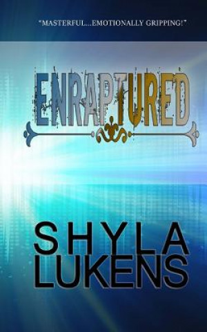 Kniha Enraptured Shyla Lukens