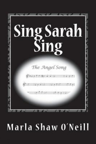 Libro Sing Sarah Sing Marla Shaw O'Neill