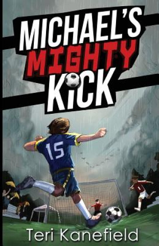 Buch Michael's Mighty Kick Teri Kanefield