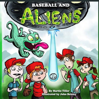 Knjiga Baseball and Aliens Martin Tiller
