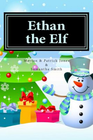 Knjiga Ethan the Elf Marion M Jones