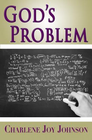 Knjiga God's Problem Charlene J Johnson