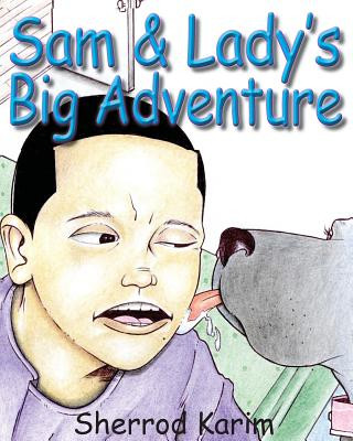 Kniha Sam & Lady's Big Adventure Sherrod Karim