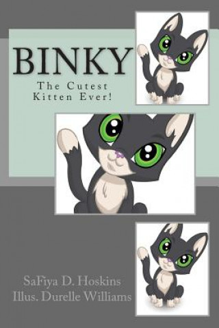 Kniha Binky: The Cutest Kitten Ever! Safiya D Hoskins Ph D