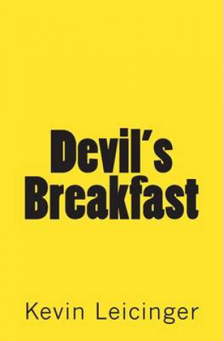 Knjiga Devil's Breakfast Kevin Leicinger