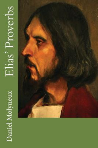 Βιβλίο Elias' Proverbs Daniel Molyneux