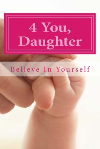 Książka 4 U Daughter: Believe In Yourself Rayki Tai