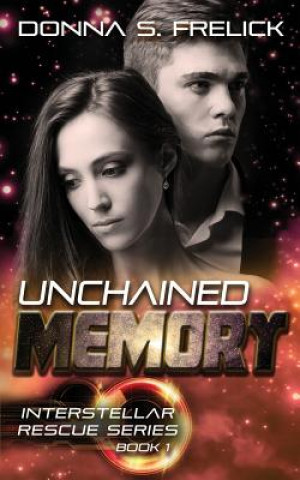 Knjiga Unchained Memory Donna S Frelick