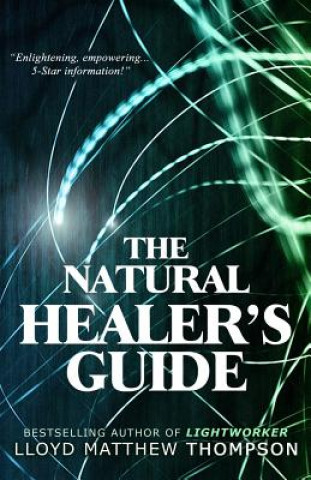 Kniha The Natural Healer's Guide Lloyd Matthew Thompson