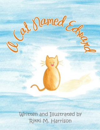 Carte A Cat Named Edward Rikki M Harrison