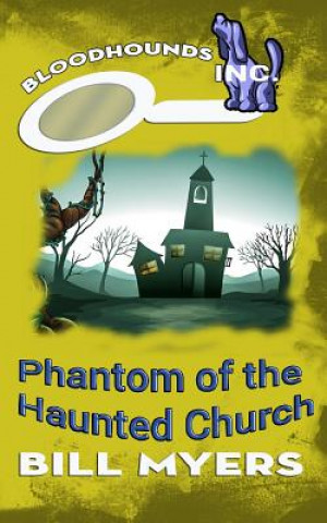 Carte Phantom of the Haunted Church Bill Myers