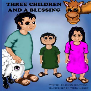 Buch Three Children and a Blessing Robin Bee Owens