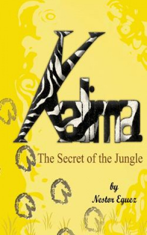 Livre Kalima: The Secret of the Jungle Nestor R Eguez