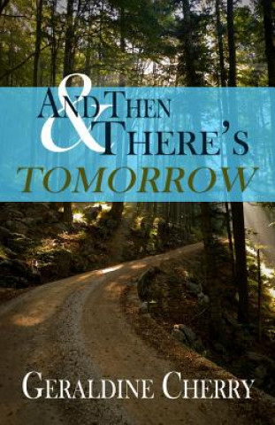 Libro And Then There's Tomorrow Geraldine Cherry